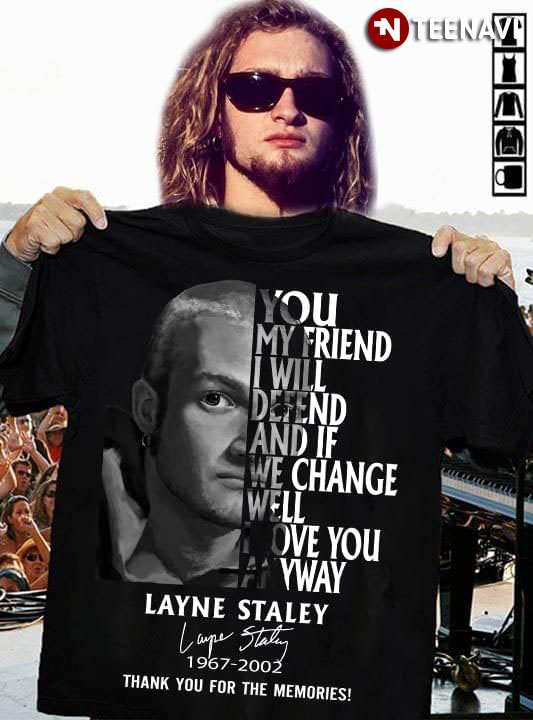 Layne Staley You My Friend I Will Defend And The Signature