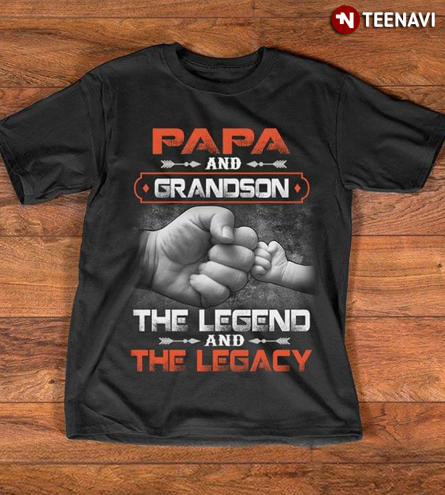 Papa And Grandson The Legend And The Legacy