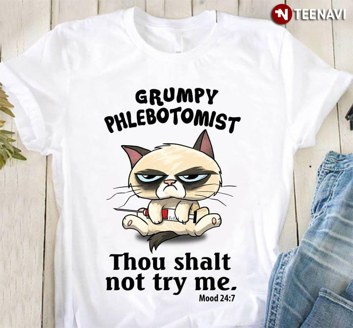 Grumpy Phlebotomist Thou Shalt Not Try Me