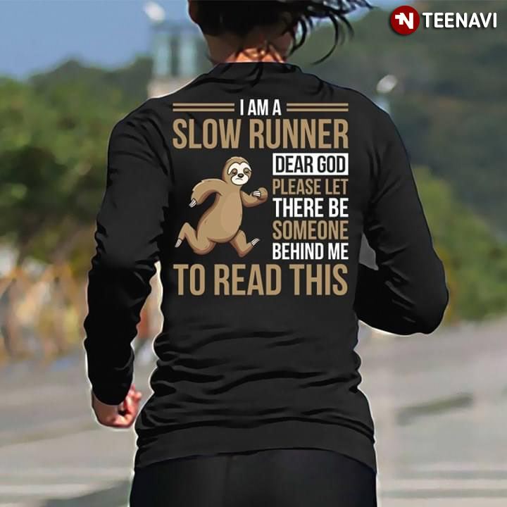 Sloth I Am A Slow Runner