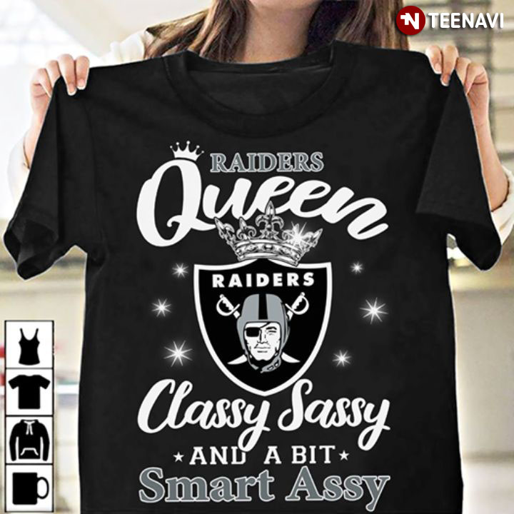 Raiders Queen Classy Sassy And A Bit Smart Assy
