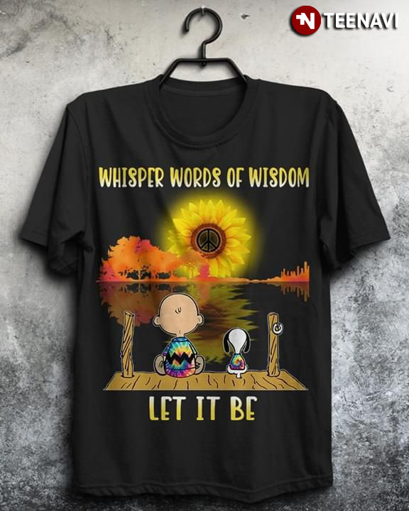 Charlie Brown And Snoopy Whisper Words Of Wisdom Let It Be