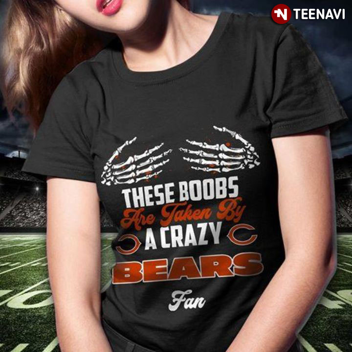 These Boobs Are Taken By A Crazy Bears Fan