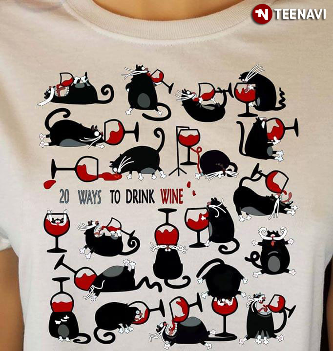 Funny Cats 20 Ways To Drink Wine