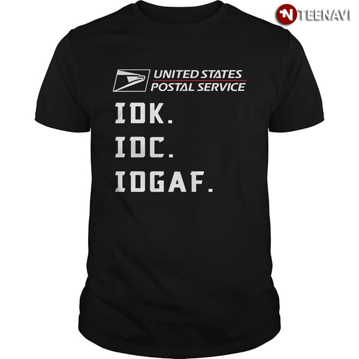 United States Postal Service IDK IDC IDGAF