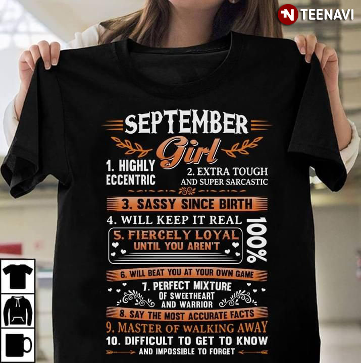 September Girl Highly Eccentric Extra Tough And Super Sarcasm Sassy Since Birth