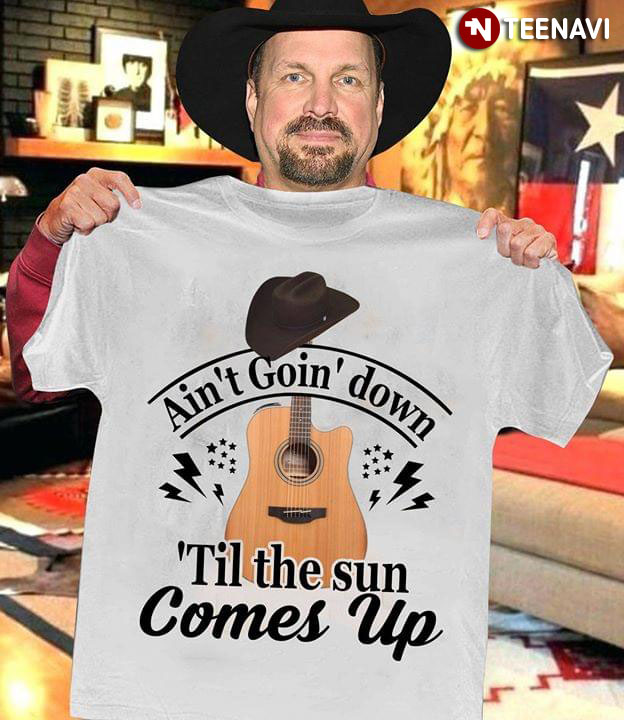 Ain't Goin' Down 'Til The Sun Comes Up Garth Brooks Guitar