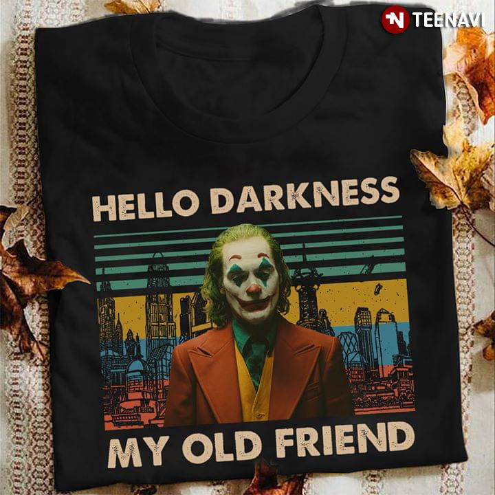 Hello Darkness My Old Friend Joker 2019 Vintage