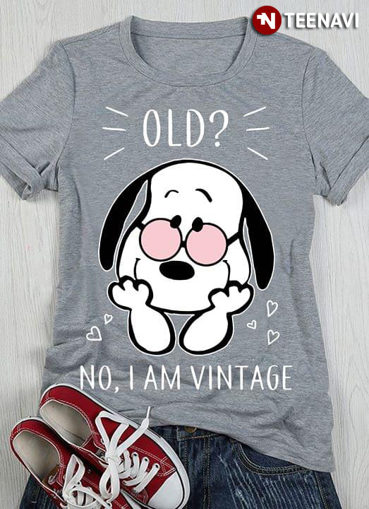 Peanuts Snoopy Old No I Am Vintage