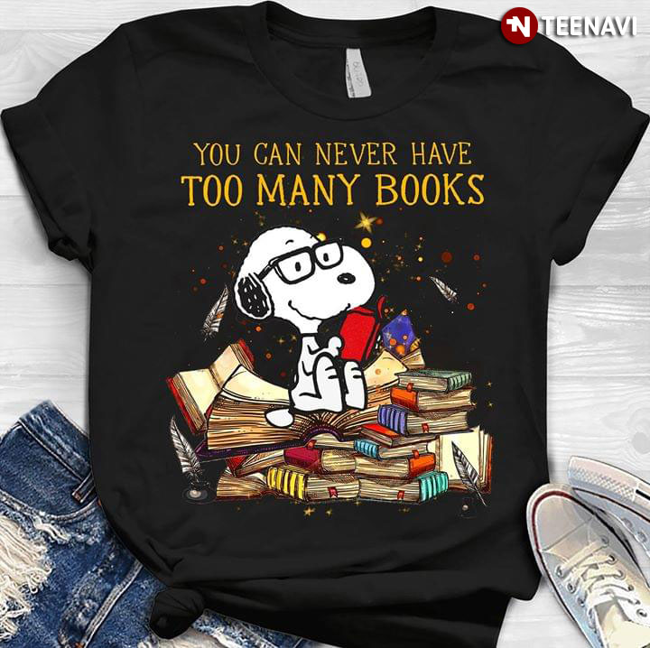 Peanuts Snoopy You Can Never Have Too Many Books