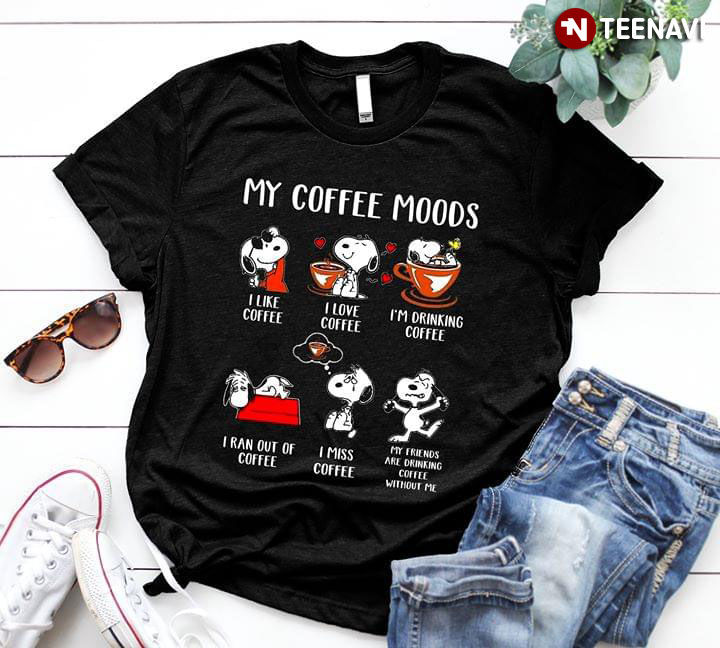 Peanuts Snoopy My Coffee Mood I Like Coffee I Love Coffee I'm Drinking Coffee