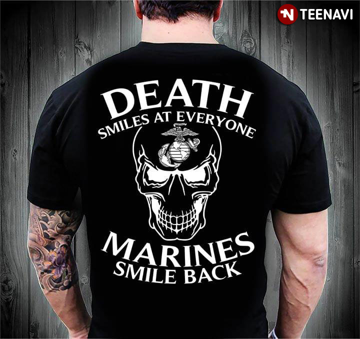 Death Smiles At Everyone Marines Smile Back Skull U.S. Marine Corps