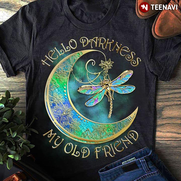 Hello Darkness My Old Friend Gold Moon Dragonfly Sweatshirt