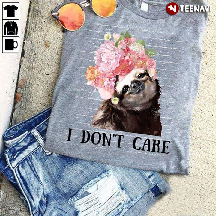 Sloth I Don't Care
