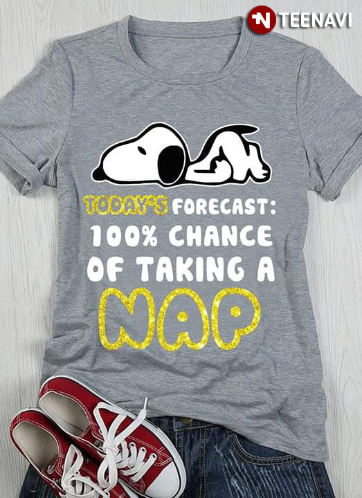 Snoopy Today's Forecast 100% Chance Of Taking A Nap