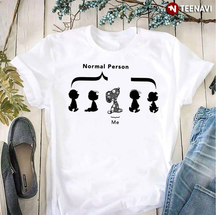 Peanuts Normal Person But Me I Love Snoopy