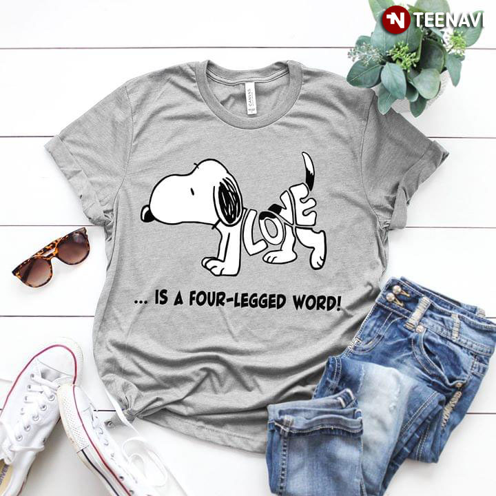 Snoopy Love Is A Four-Legged Word