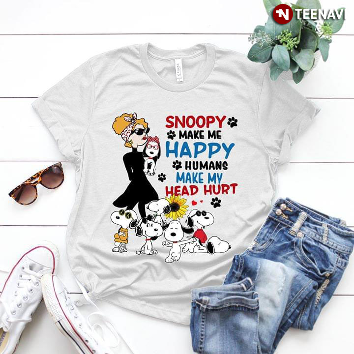 Snoopy Make Me Happy Humans Make My Heard Hurt