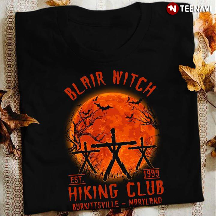 Blair Witch Est 1999 Hiking Club Burkittsvilla Marryland