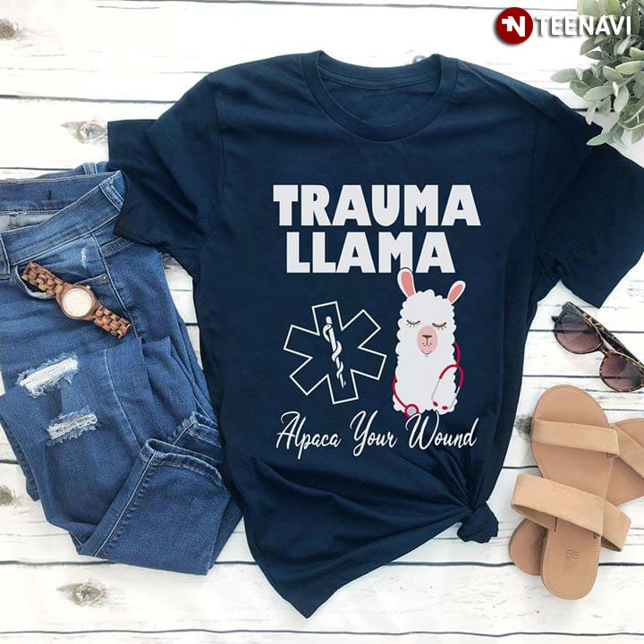 Trauma Llama Alpaca Your Wound EMT