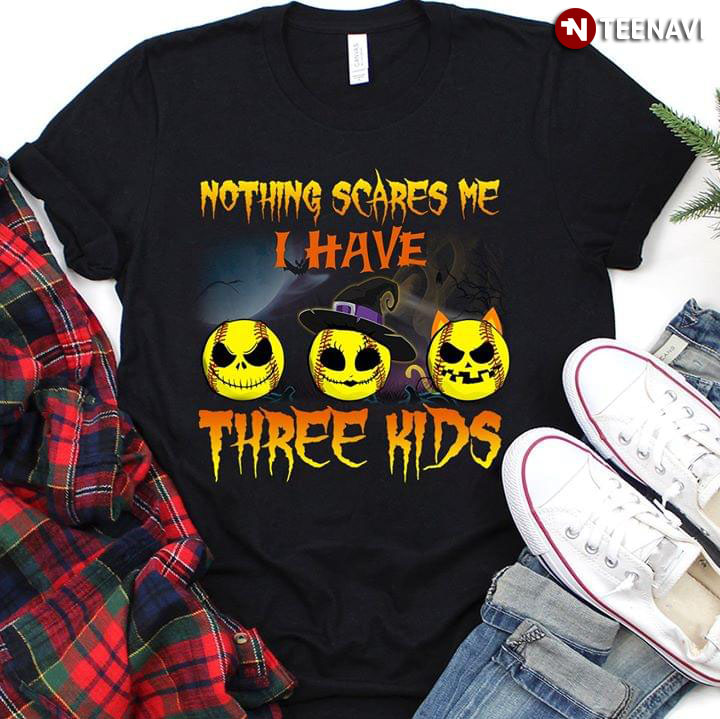Halloween Jack Skellington Nothing Scares Me I Have Three Kids T-Shirt