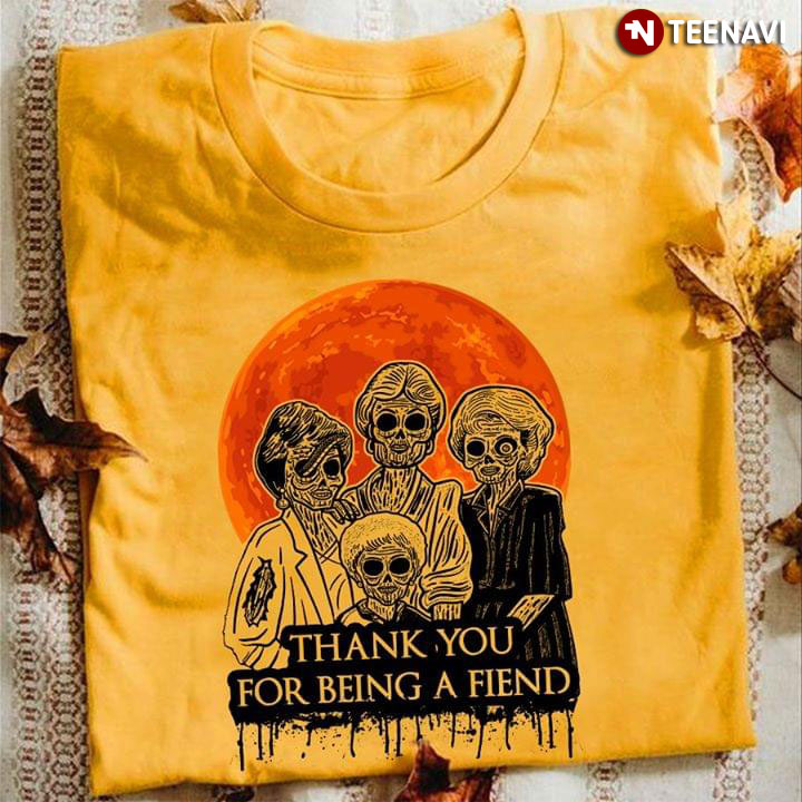 Golden Girls Skeletons Thank You For Being A Friend