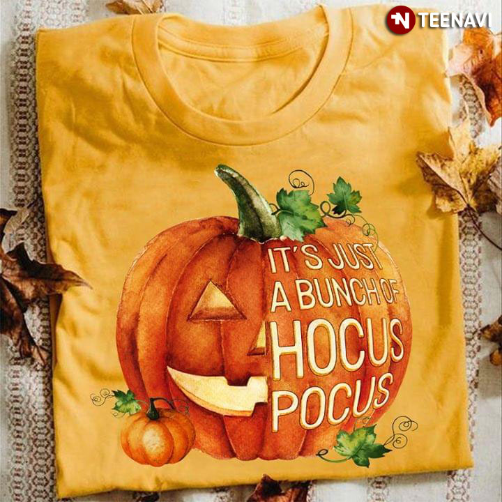 Halloween Pumpkin It's Just A Bunch Of Hocus Pocus
