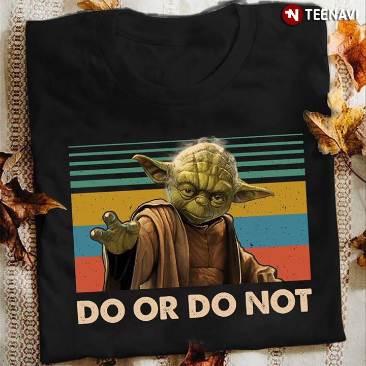 Star Wars Yoda Do Or Do Not