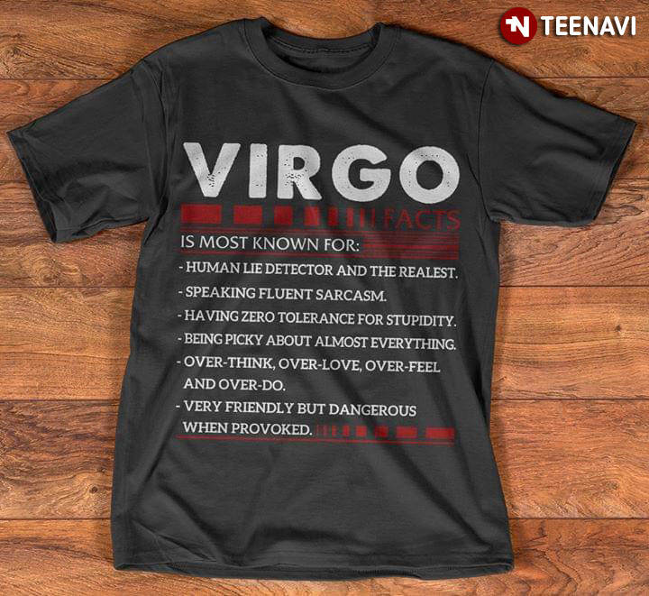 Virgo Is Most Known For Human Lie Detector And The Realest Speaking Fluent Sarcasm