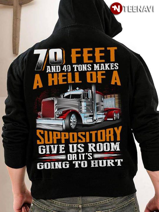 70 Feet And 40 Tons Makes A Hell Of A Suppository Give Us Room (New Version)