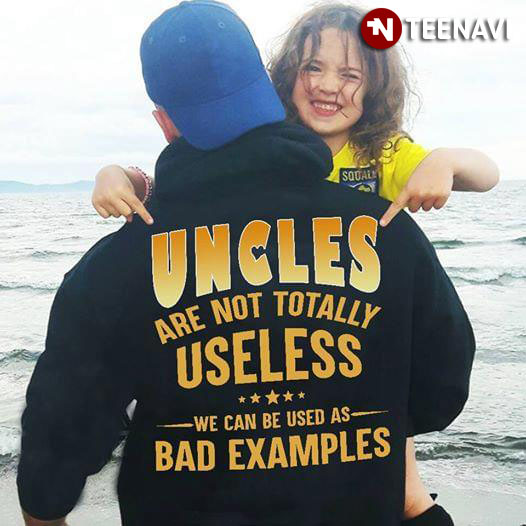 Uncles Are Not Totally Useless Uncles Are Not Totally Useless We Can Be Used As Bad Examples (New Version)