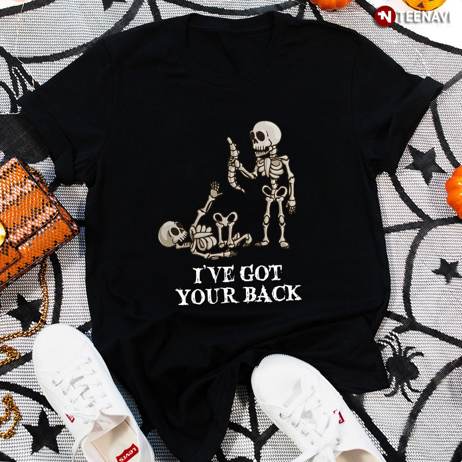 I've Got Your Back Skeletons T-Shirt
