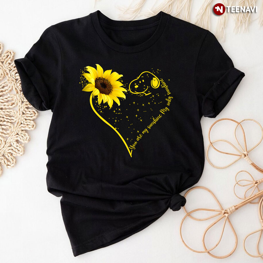 You Are My Sunshine My Only Sunshine Snoopy T-Shirt