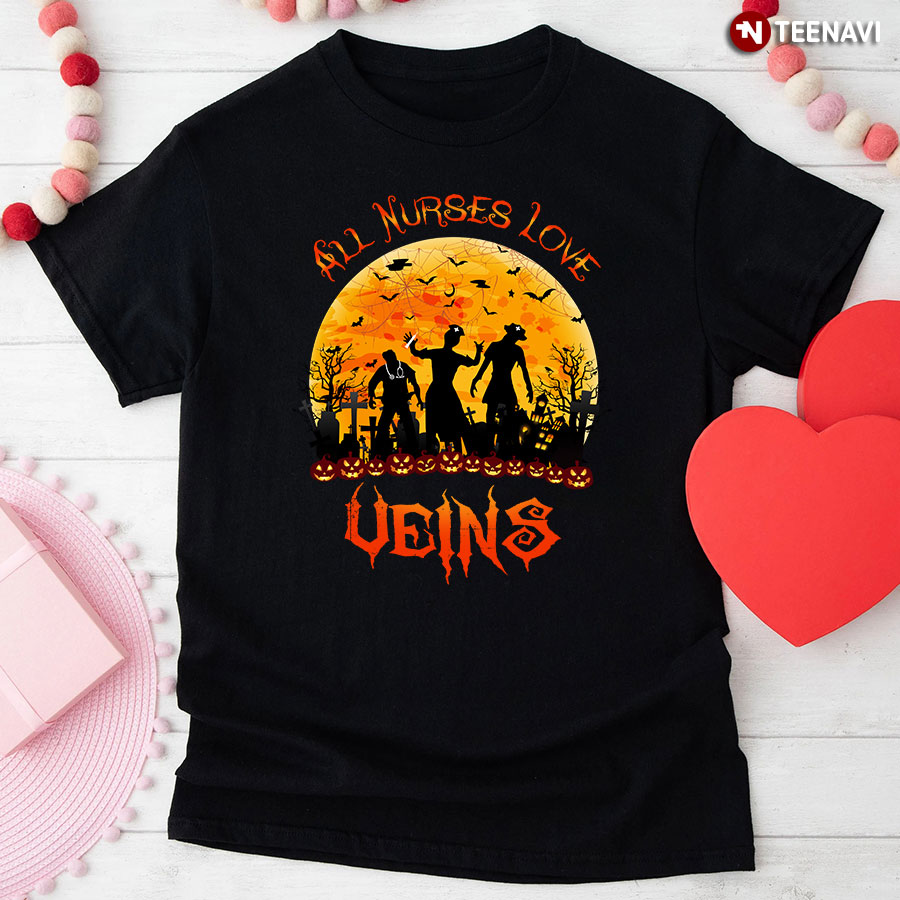 All Nurses Love Veins Halloween T-Shirt