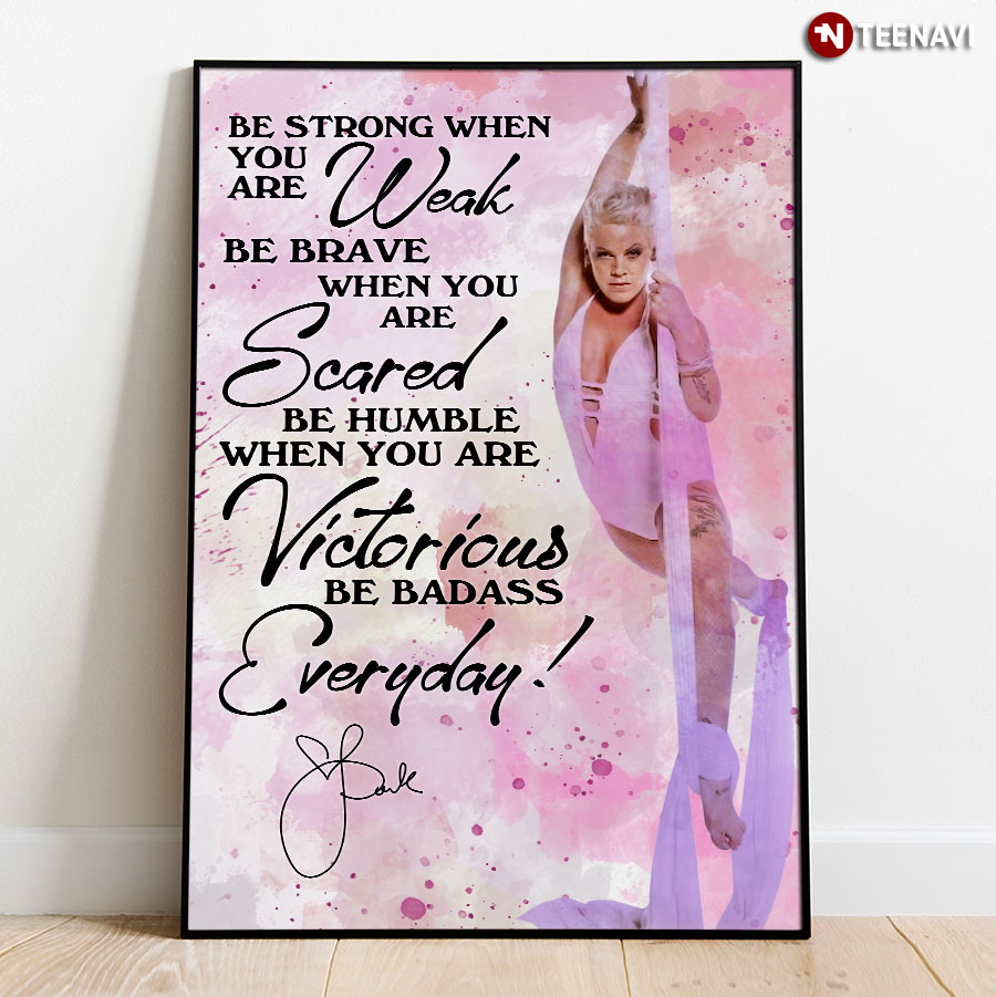 Pink Be Strong When You Are Weak Poster