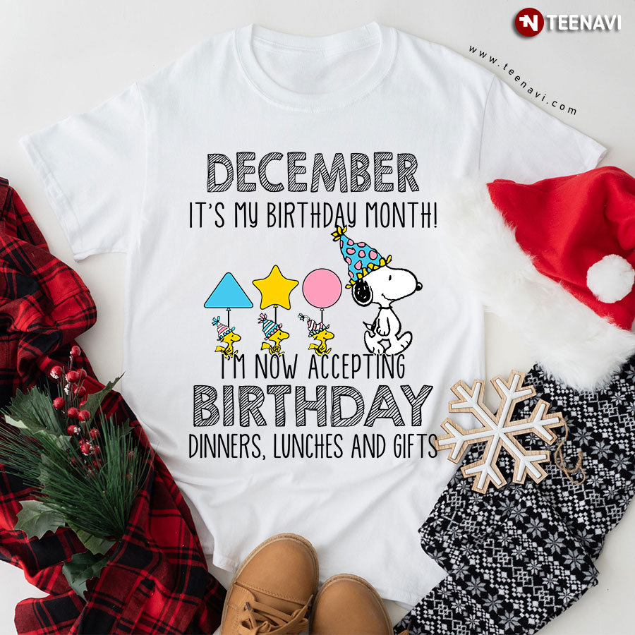 December It's My Birthday Month Snoopy T-Shirt