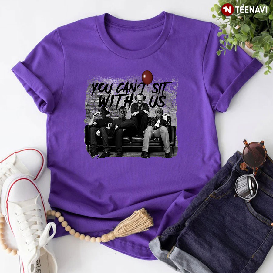 Halloween Freddy Michael Pennywise And Jason You Can't Sit With Us T-Shirt