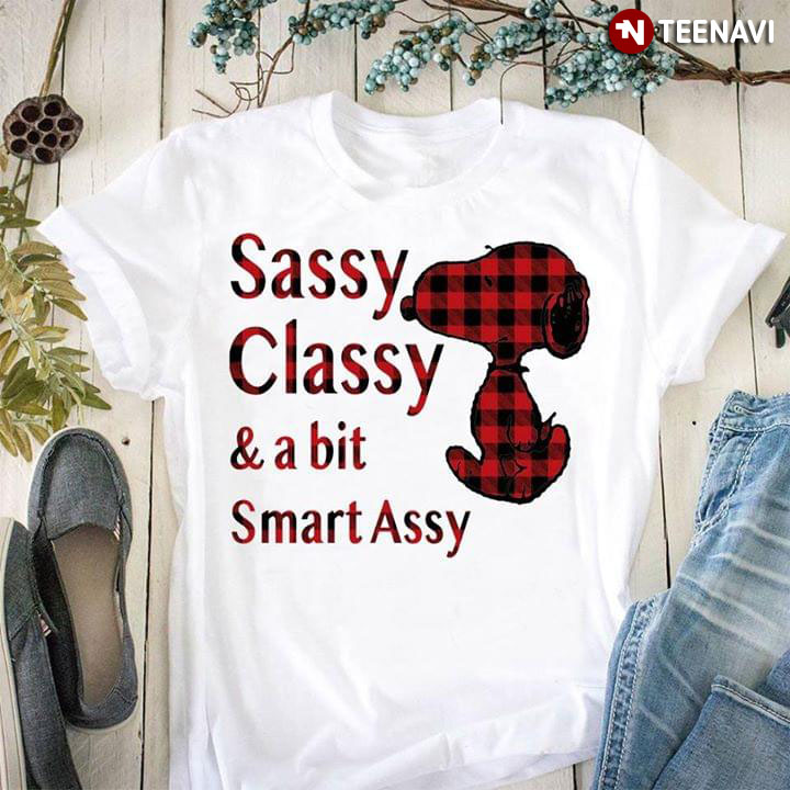 Sassy Classy And A Bit Smart Assy Snoopy