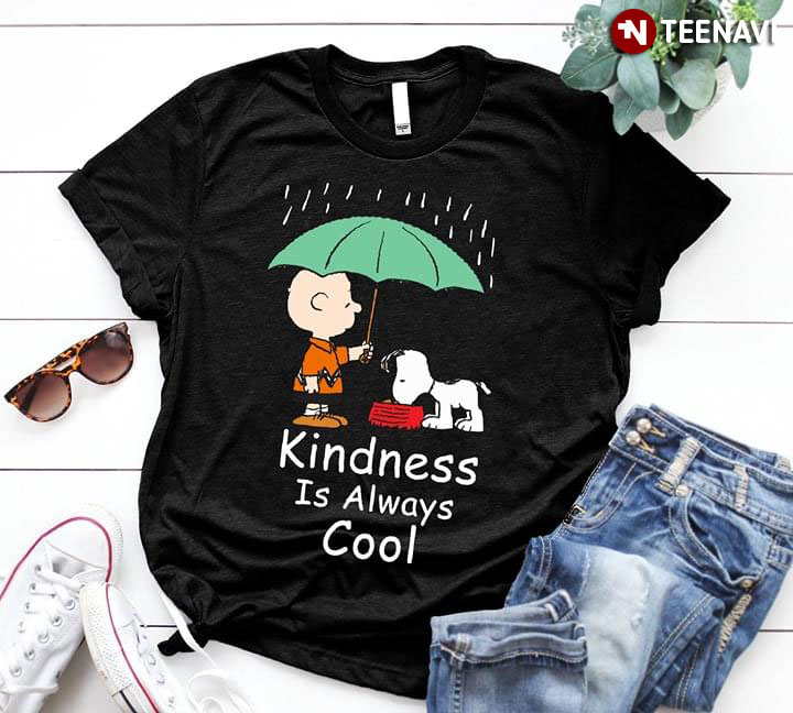 Kindness Is Always Cool Peanut Snoopy