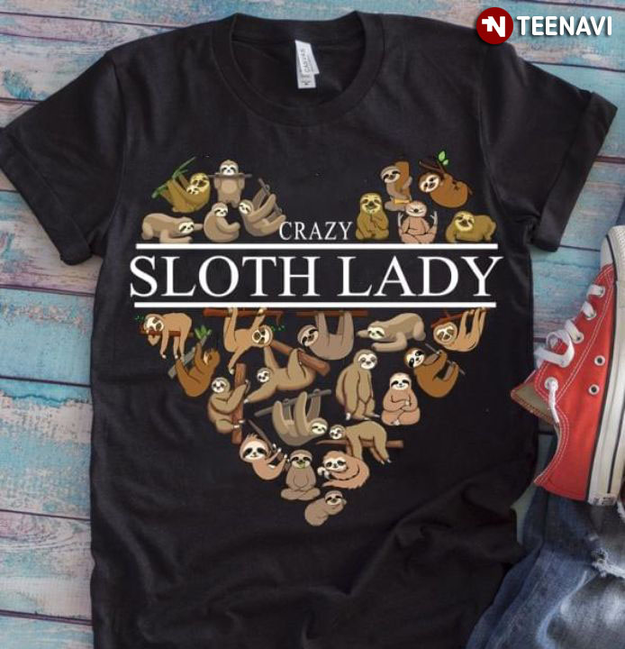 Crazy Sloth Lady New Version