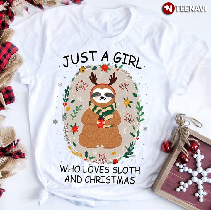 Just A Girl Who Loves Sloth And Christmas