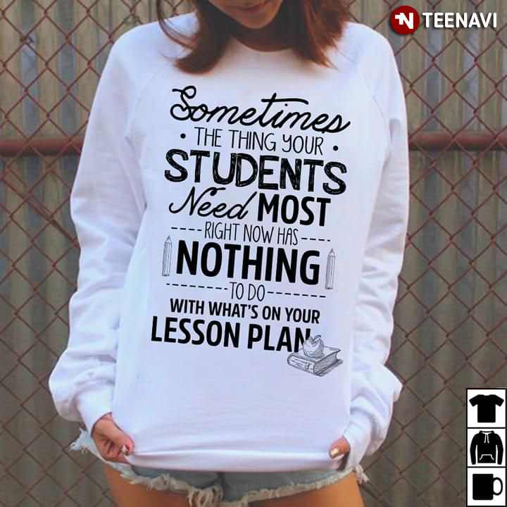 Sometimes The Thing Your Students Need Most Right Now Has Nothing To Do With What's On Your Lesson Plan