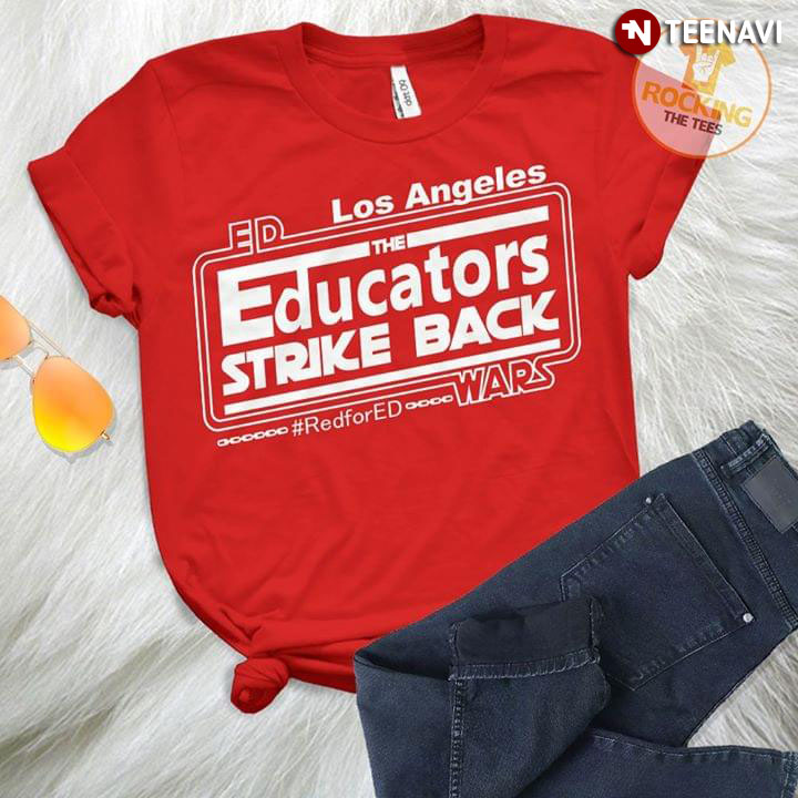 Los Angeles The Educators Strike Back Redfored Wars