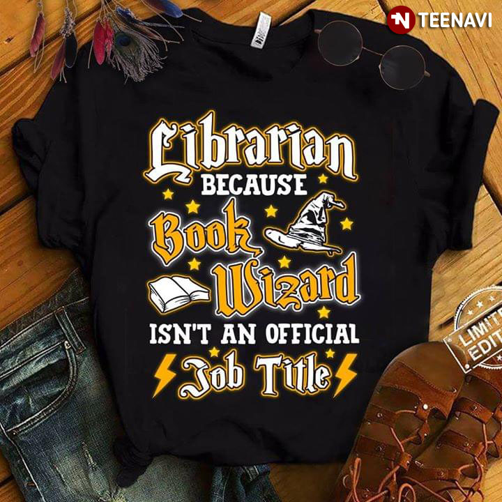 Librarian Because Book Wizard Isn't An Official Job Title