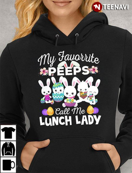 My Favorite Peeps Call Me Lunch Lady