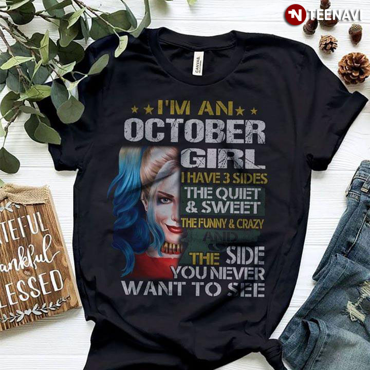 I'm With Temper Standard Women's T-shirt Im An October Girl Just A Sweetheart 