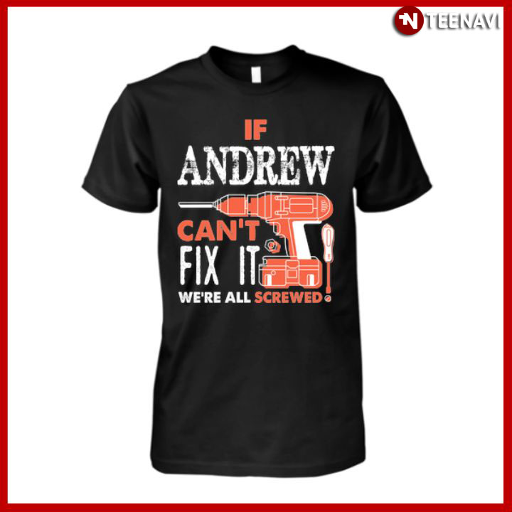 If Andrew Can't Fix It We're All Screwed