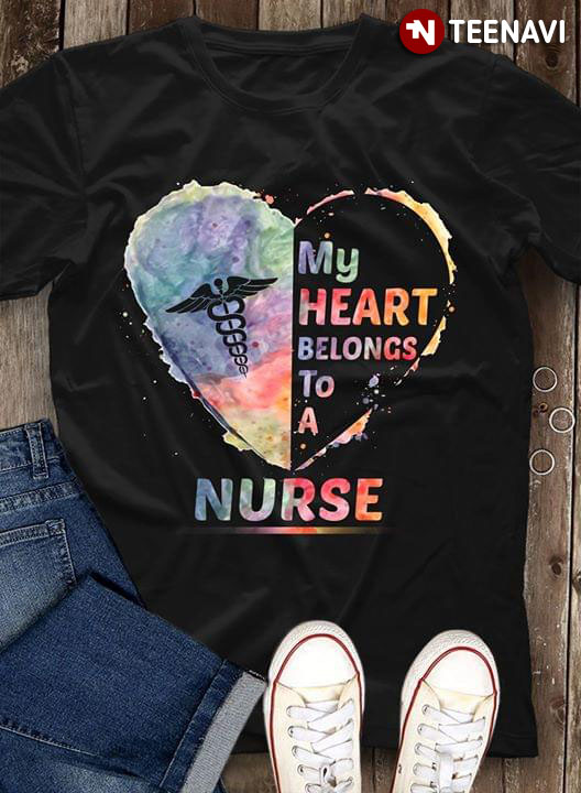 My Heart Belongs To A Nurse