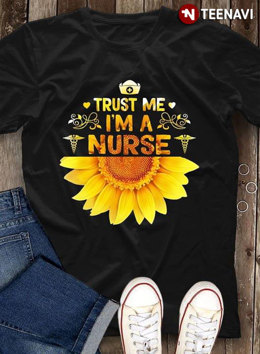 Trust Me I'm A Nurse Sunflower