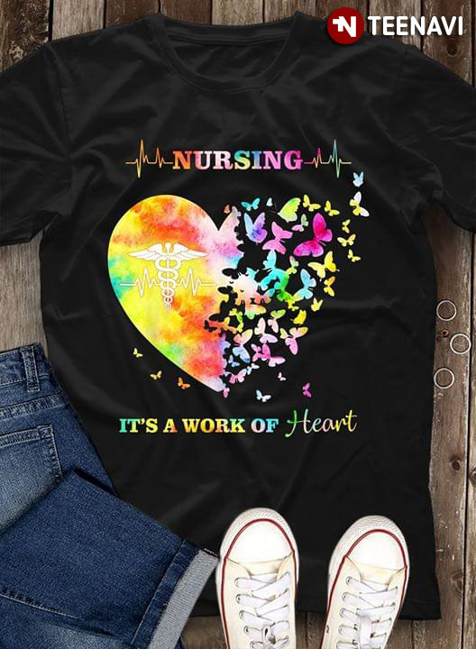 Nursing It's A Work Of Heart